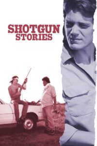 Shotgun Stories Online En Netflix