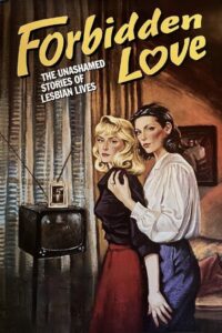Forbidden Love: The Unashamed Stories of Lesbian Lives Online En Netflix