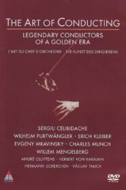 The Art of Conducting: Great Conductors of the Past Online En Netflix