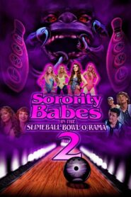 Sorority Babes in the Slimeball Bowl-O-Rama 2 Online En Netflix