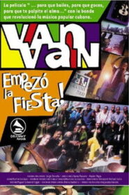 ¡Van Van empezó la fiesta! Online En Netflix