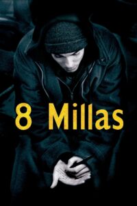 8 Mile: Calle de ilusiones Online En Netflix