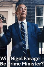 Will Nigel Farage Be Prime Minister? Online En Netflix