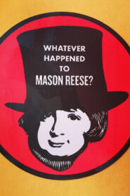 Whatever Happened to Mason Reese Online En Netflix