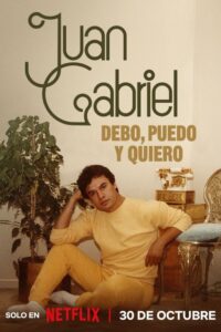 Juan Gabriel: Debo, puedo y quiero 2025 En Netflix