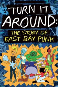 Turn It Around: The Story of East Bay Punk Online En Netflix