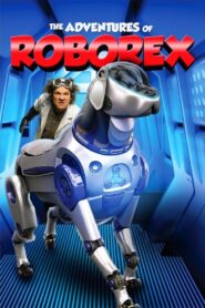 The Adventures of RoboRex Online En Netflix
