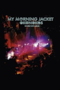 My Morning Jacket: Okonokos Online En Netflix