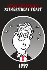 Rodney Dangerfield’s 75th Birthday Toast Online En Netflix