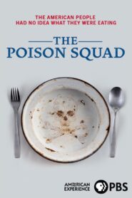 The Poison Squad Online En Netflix