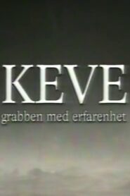Keve – grabben med erfarenhet Online En Netflix