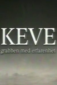 Keve – grabben med erfarenhet Online En Netflix
