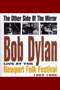 The Other Side of the Mirror: Bob Dylan: Live at the Newport Folk Festival Online En Netflix