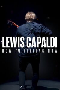 Lewis Capaldi: How I’m Feeling Now Online En Netflix