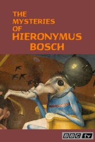 The Mysteries of Hieronymus Bosch Online En Netflix