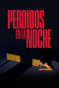 Perdidos en la noche Online En Netflix
