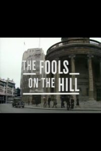 The Fools on the Hill Online En Netflix