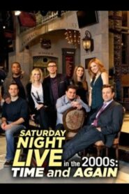 Saturday Night Live in the 2000s: Time and Again Online En Netflix