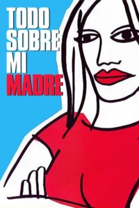 Todo sobre mi madre Online En Netflix
