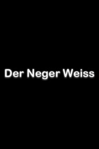Der Neger Weiss Online En Netflix
