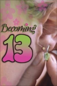 Becoming 13 Online En Netflix