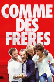 Comme des frères Online En Netflix
