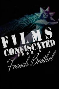 Films Confiscated from a French Brothel Online En Netflix