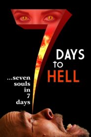 7 Days to Hell Online En Netflix