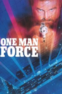 One Man Force Online En Netflix