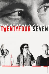 TwentyFourSeven Online En Netflix