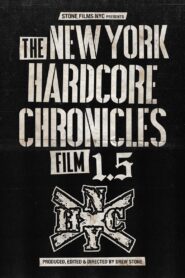 The New York Hardcore Chronicles Film 1.5 Online En Netflix
