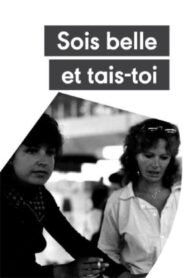 Sois belle et tais-toi ! Online En Netflix