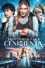 Tres deseos para Cenicienta Online En Netflix