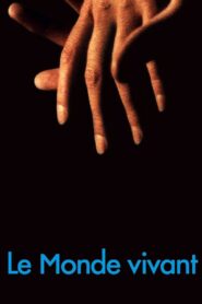 Le Monde vivant Online En Netflix