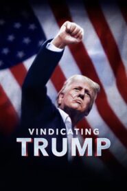 Vindicating Trump Online En Netflix