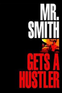 Mr. Smith Gets a Hustler Online En Netflix