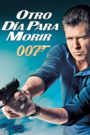 007: Otro día para morir Online En Netflix