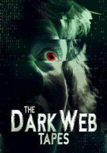 The Dark Web Tapes Online En Netflix