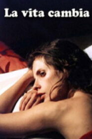 La vita cambia Online En Netflix