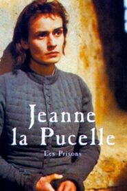 Jeanne la Pucelle II: Les Prisons Online En Netflix