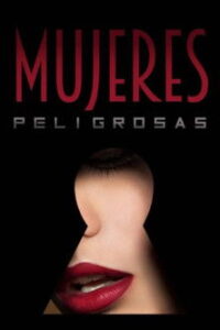 Mujeres peligrosas Online En Netflix