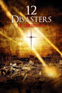 The 12 Disasters of Christmas Online En Netflix