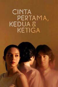 Cinta Pertama, Kedua & Ketiga Online En Netflix