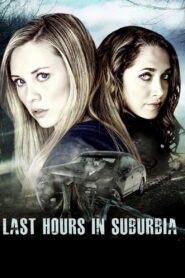 Last Hours in Suburbia Online En Netflix