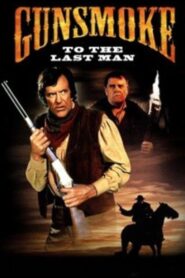 Gunsmoke: To the Last Man Online En Netflix