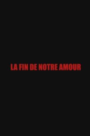 La fin de notre amour Online En Netflix