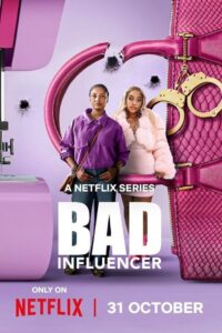 Bad Influencer 2025 En Netflix