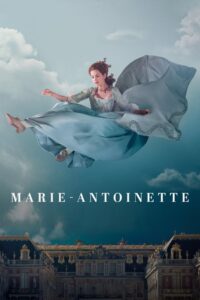 Marie Antoinette: Temporada 1 {year} En Netflix