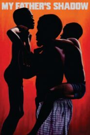 My Father’s Shadow Online En Netflix