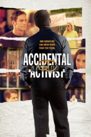 Accidental Activist Online En Netflix